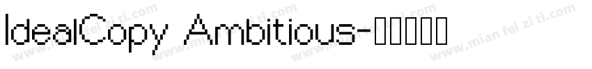 IdealCopy Ambitious字体转换